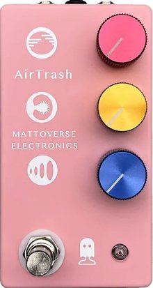 Pedals Module Mattoverse Electronics - AirTrash from Other/unknown