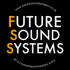 Future Sound Systems