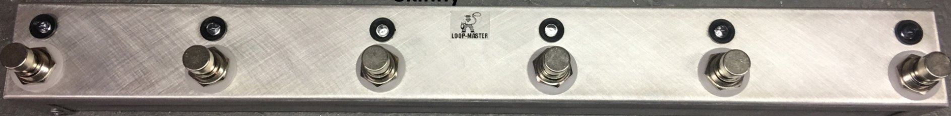 Skinny Looper 6